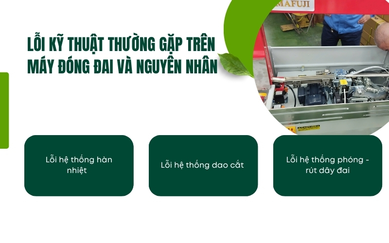 Lỗi kỹ thuật thường gặp trên máy đóng đai và nguyên nhân