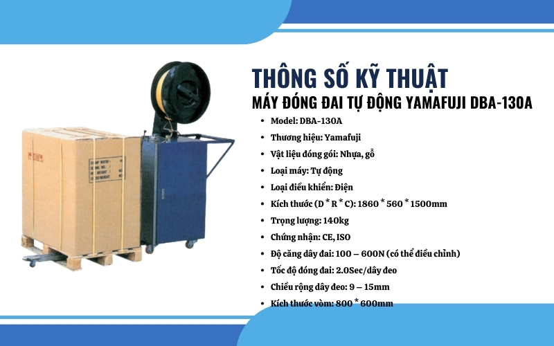 Thông số kỹ thuật của máy đóng đai tự động Yamafuji DBA-130A