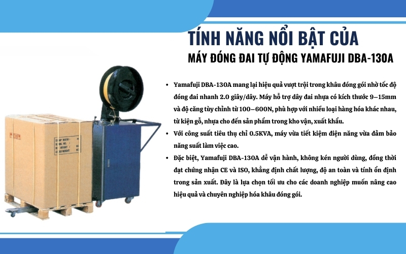Tính năng nổi bật của máy đai thùng tự động Yamafuji DBA-130A