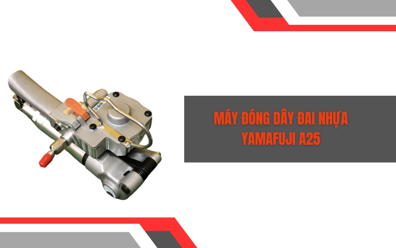 Máy đóng dây đai nhựa Yamafu​ji A25