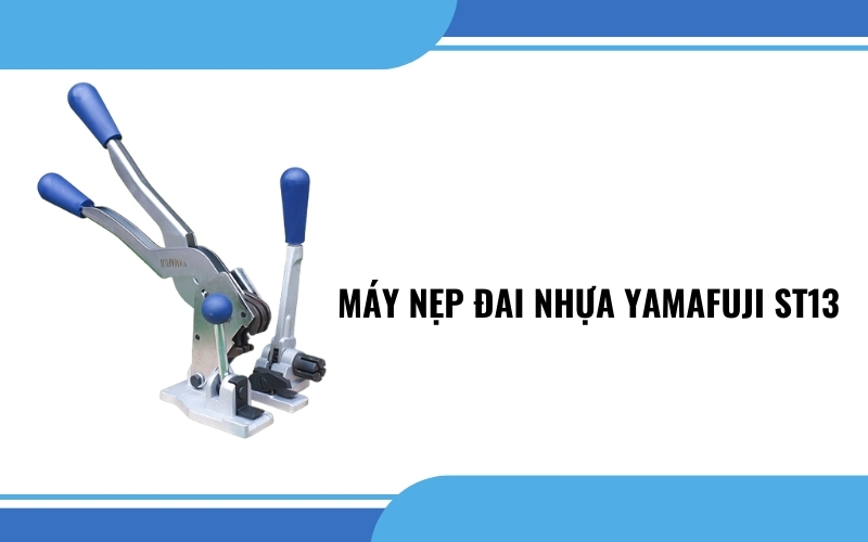 Máy nẹp đai nhựa Yamafuji ST13
