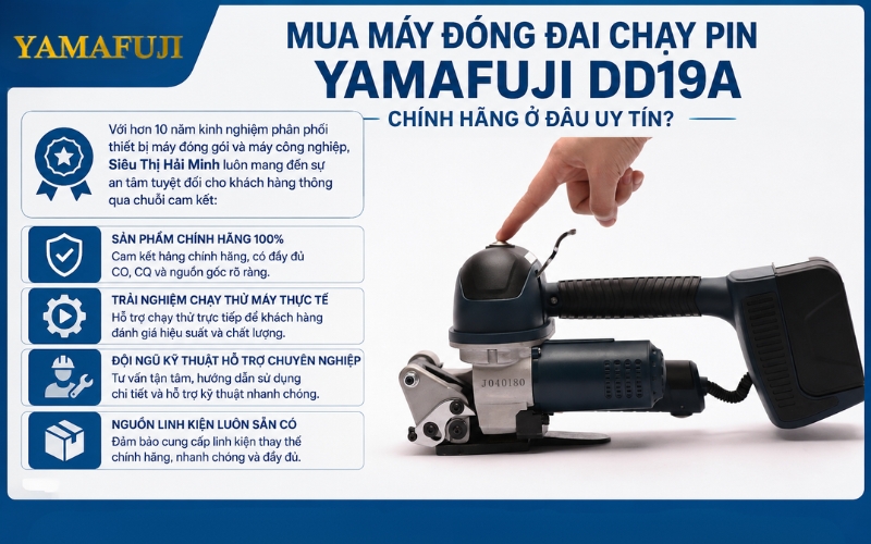 Mua máy đóng đai chạy pin Yamafuji DD19A chính hãng ở đâu uy tín?