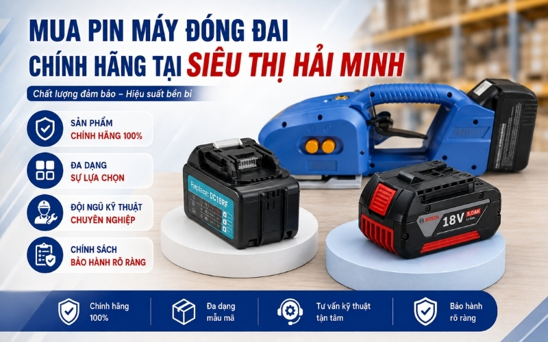 Mua pin máy đóng đai chính hãng tại siêu thị Hải Minh