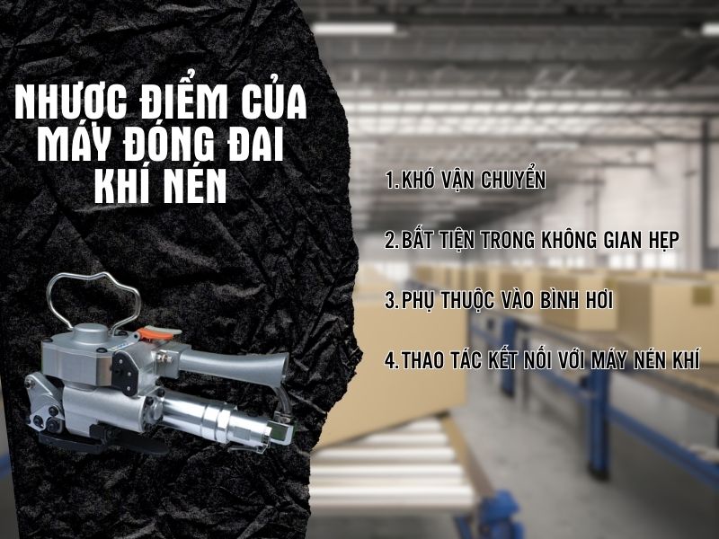 Nhược điểm của máy đóng đai khí nén