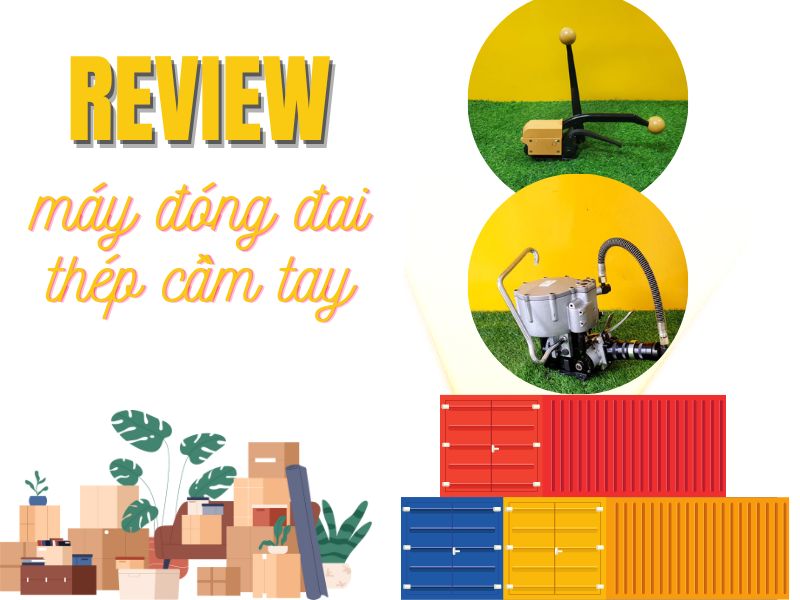 Review các loại máy đóng đai thép cầm tay hiện nay