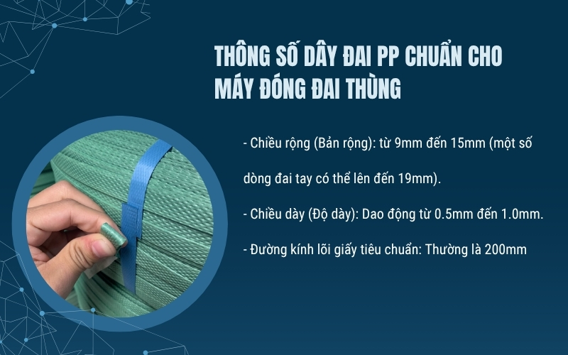 Thông số dây đai pp chuẩn cho máy đóng đai thùng