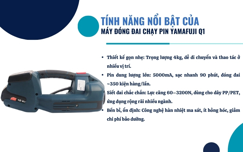Đặc điểm và tính năng nổi bật của máy đóng đai chạy pin Yamafuji Q1