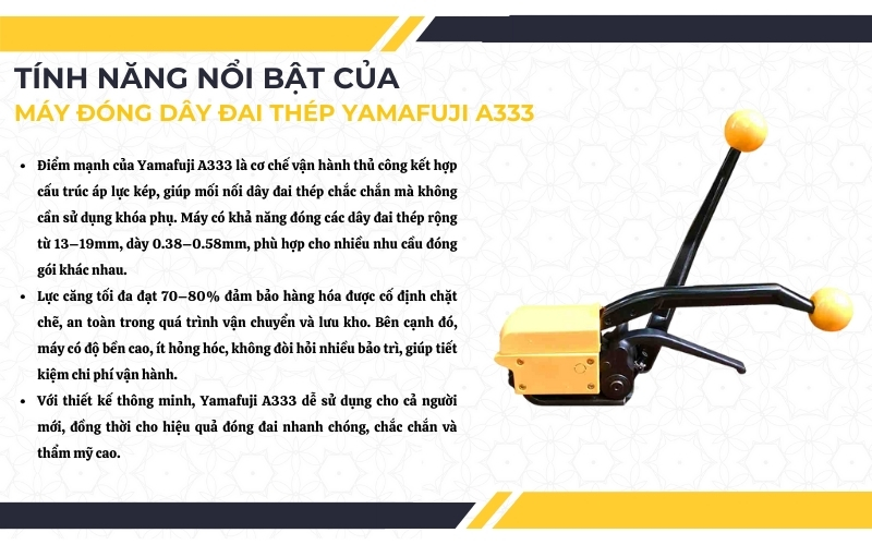 Tính năng nổi bật của máy đóng đai thép Yamafuji A333