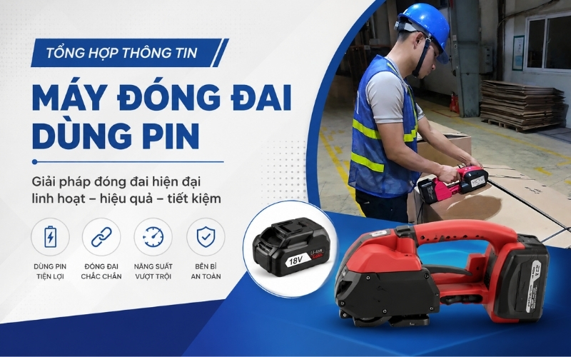 Tổng hợp thông tin máy đóng đai dùng pin