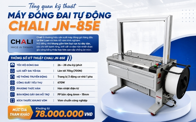 Tổng quan kỹ thuật máy đóng đai tự động Chali JN-85E