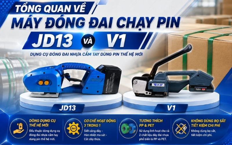Tổng quan về máy đóng đai chạy pin JD13 Và V1