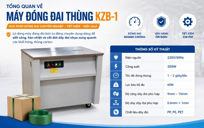 Tổng quan về máy đóng đai thùng bán tự động KZB-1