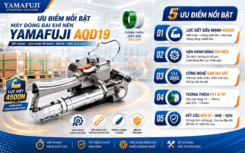 Ưu điểm nổi bật của máy đóng đai khí nén Yamafuji AQD19