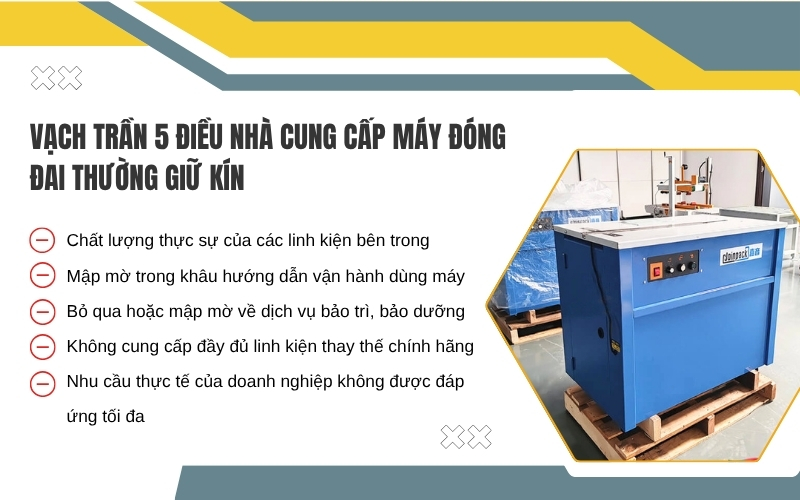 Vạch trần 5 điều nhà cung cấp máy đóng đai thường giữ kín