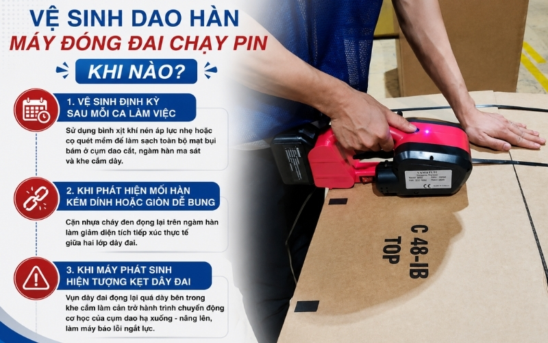 Vệ sinh dao hàn máy đóng đai chạy pin khi nào