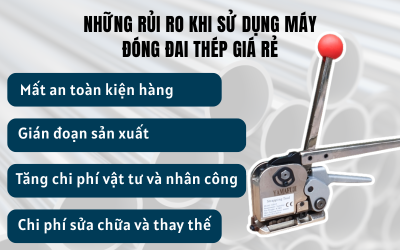 Có nên mua máy đóng đai thép giá rẻ? Những rủi ro cần biết