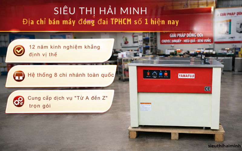 Siêu thị Hải Minh - Địa chỉ bán máy đóng đai TPHCM số 1 hiện nay