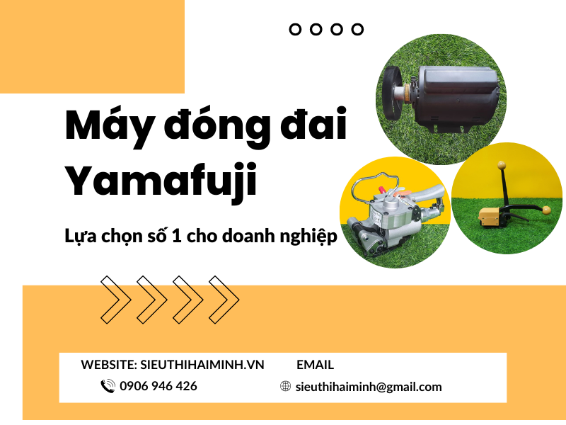 Máy đóng đai Yamafuji-lựa chọn số 1 cho doanh nghiệp