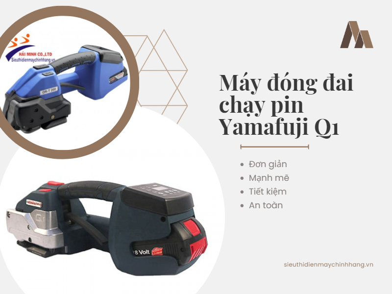Ưu điểm nổi bật của máy đóng đai chạy pin Yamafuji Q1