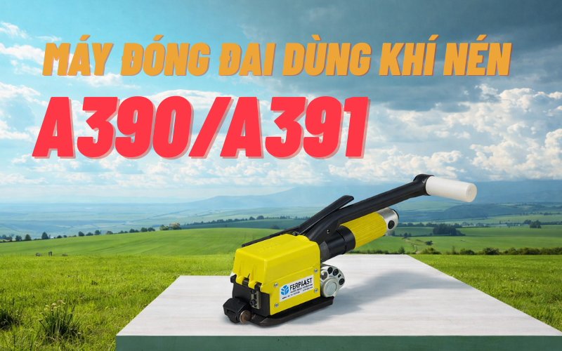Máy đóng đai dùng khí nén A390/A391