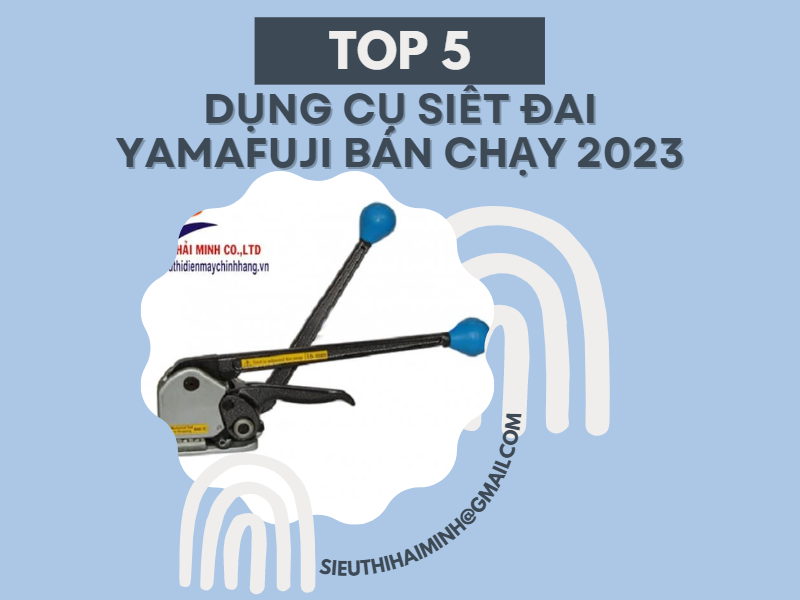Top 5 dụng cụ siết đai Yamafuji bán chạy nhất năm 2023