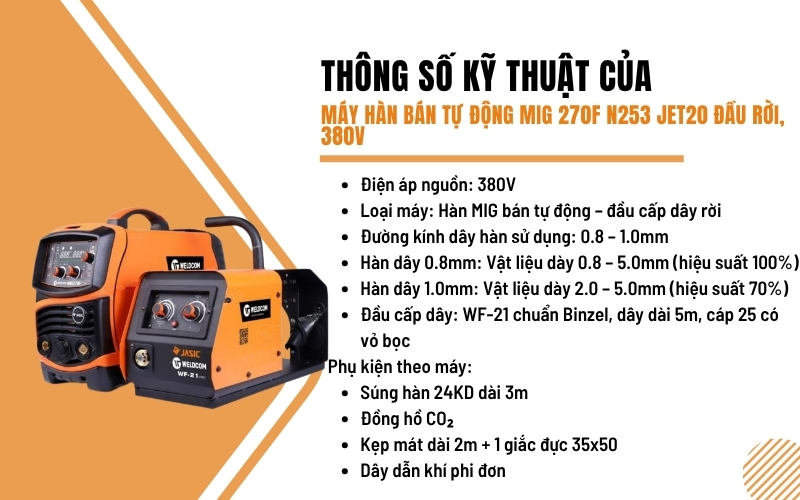 Thông số kỹ thuật của Máy hàn MIG 270F N253 JET20