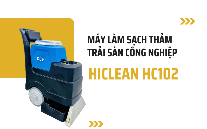 Máy làm sạch thảm trải sàn công nghiệp Hiclean HC102