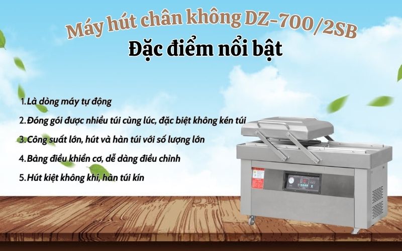 Đặc điểm nổi bật của máy hút chân không DZ-700-2SB