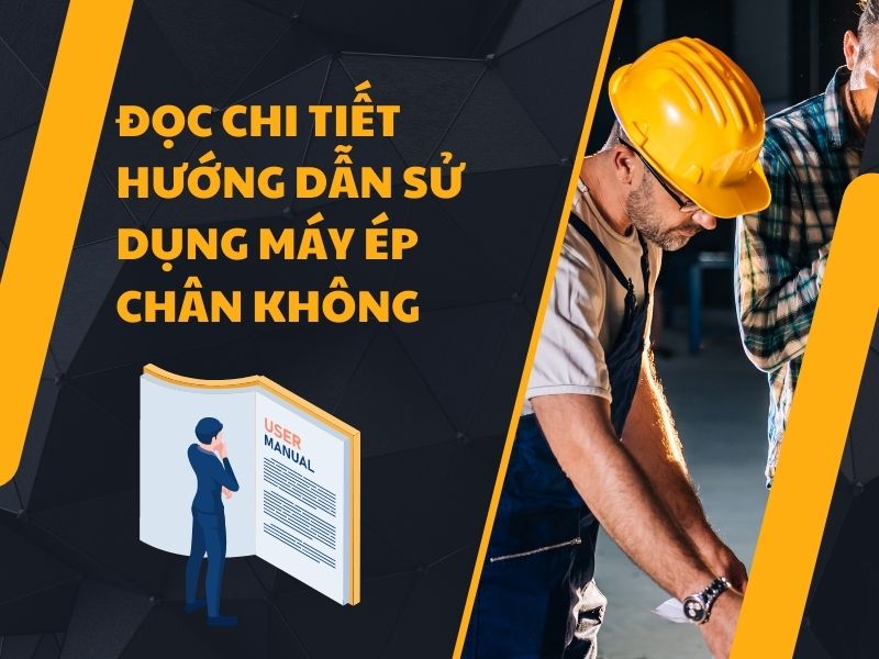 Đọc chi tiết hướng dẫn sử dụng máy ép chân không