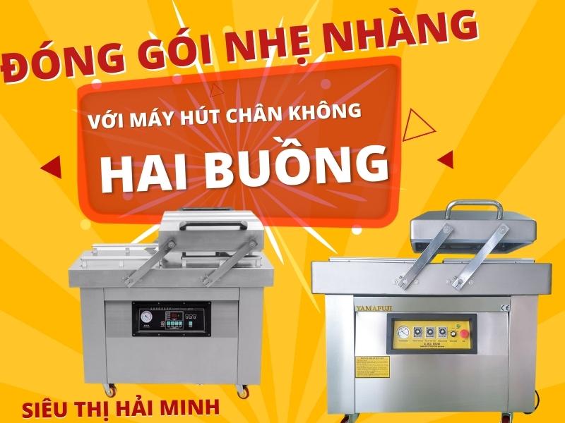 Đóng gói nhẹ nhàng với máy hút chân không 2 buồng