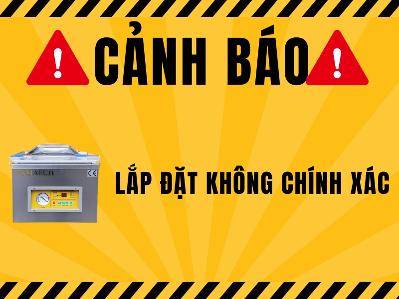 Lắp đặt không chính xác
