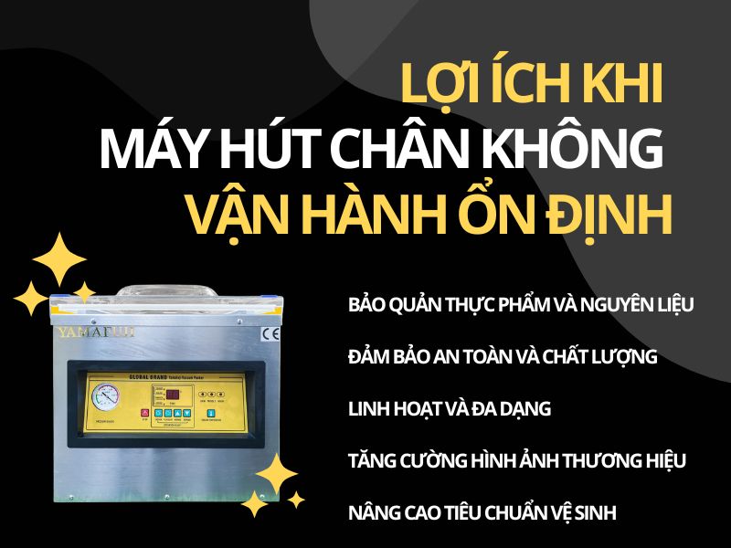 Lợi ích khi máy hút chân không vận hành ổn định