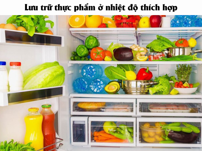 Lưu trữ thực phẩm ở nhiệt độ thích hợp