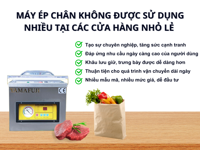 Máy ép chân không được sử dụng nhiều tại các cửa hàng nhỏ lẻ