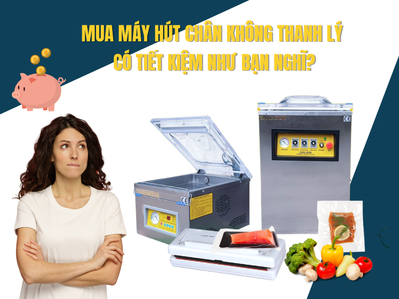 Những điểm lợi và hại khi mua máy ép chân không thanh lý