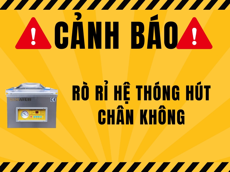 Rò rỉ trong hệ thống hút chân không