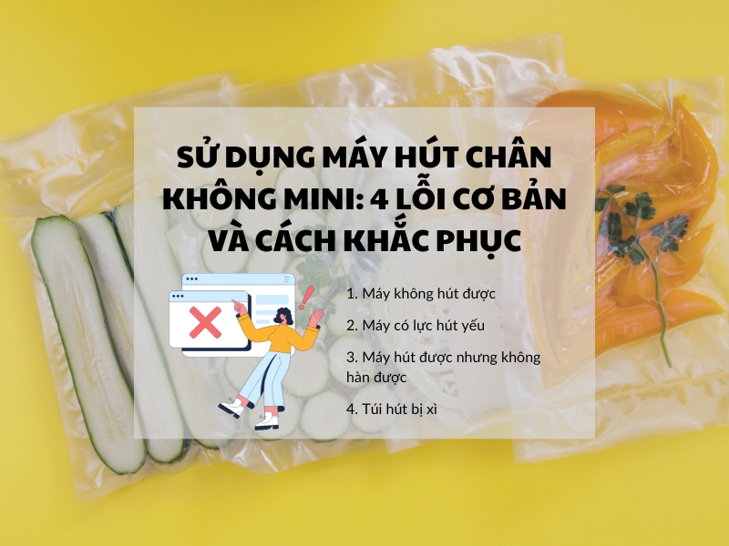 4 lỗi cơ bản và cách khắc phục thường gặp ở máy hút chân không 