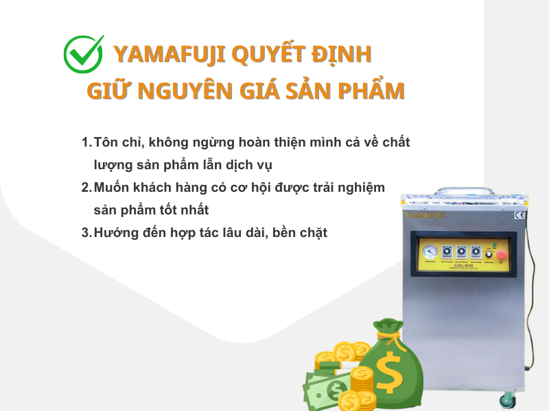 Máy hút chân không Yamafuji nâng cấp máy giữ nguyên giá