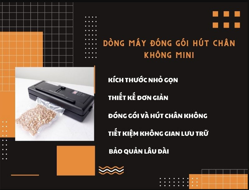 Đặc điểm nổi bật của các dòng máy đóng gói hút chân không mini