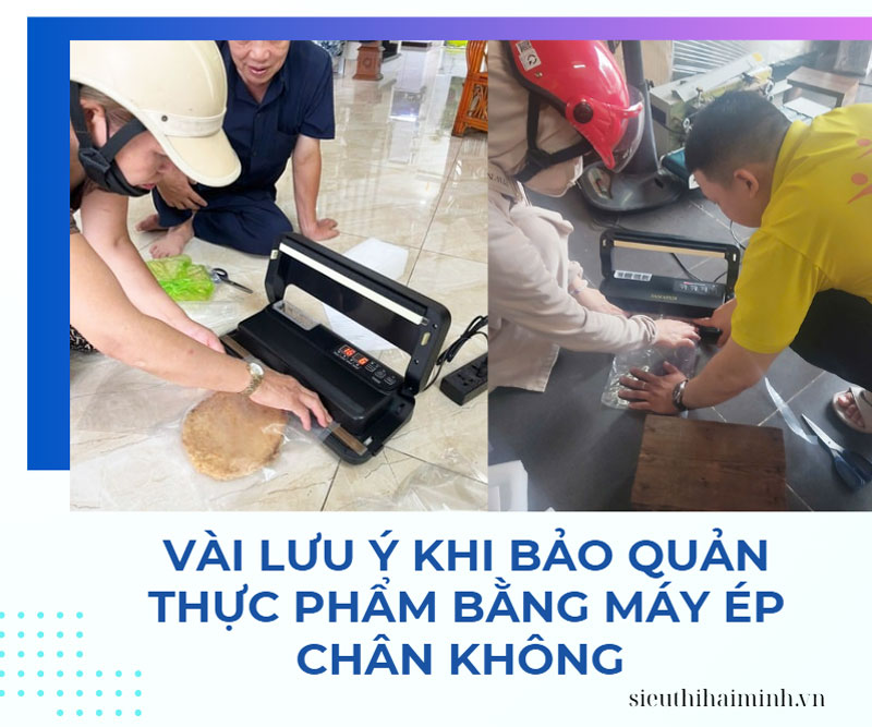 Vài lưu ý cần biết khi bảo quản thực phẩm bằng máy ép chân không 