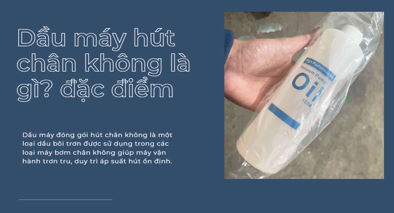 Dầu máy hút chân không là gì? đặc điểm