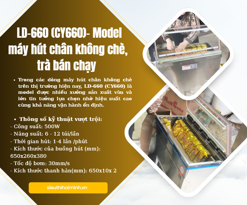  LD-660 (CY660)- Model máy hút chân không chè, trà bán chạy 