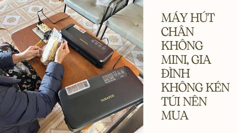 Máy hút chân không mini, gia đình không kén túi nên mua