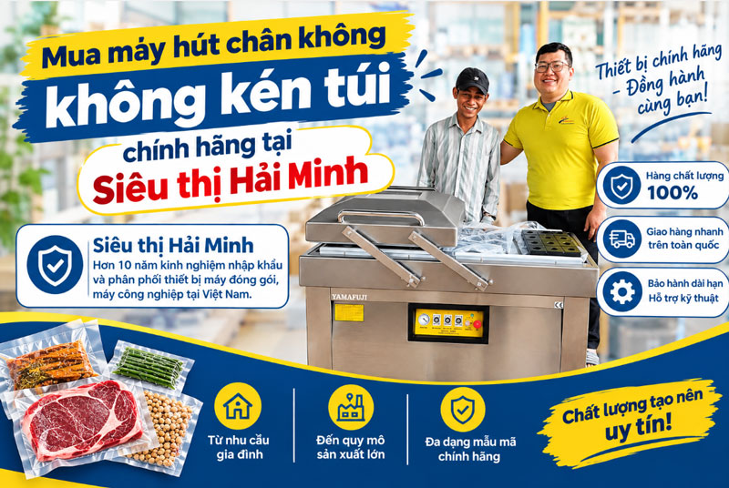 Mua máy hút chân không không kén túi chính hãng ở đâu?