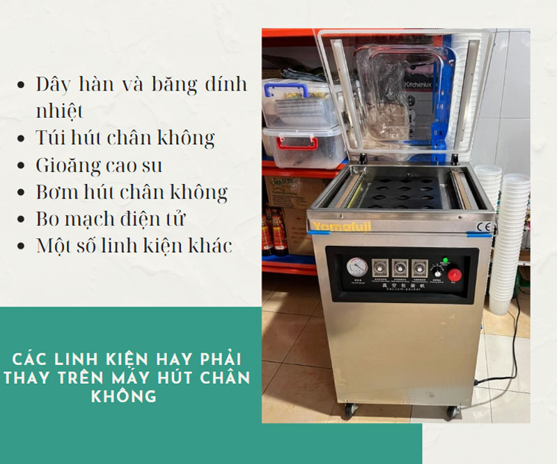 Các linh kiện hay phải thay trên máy hút chân không 