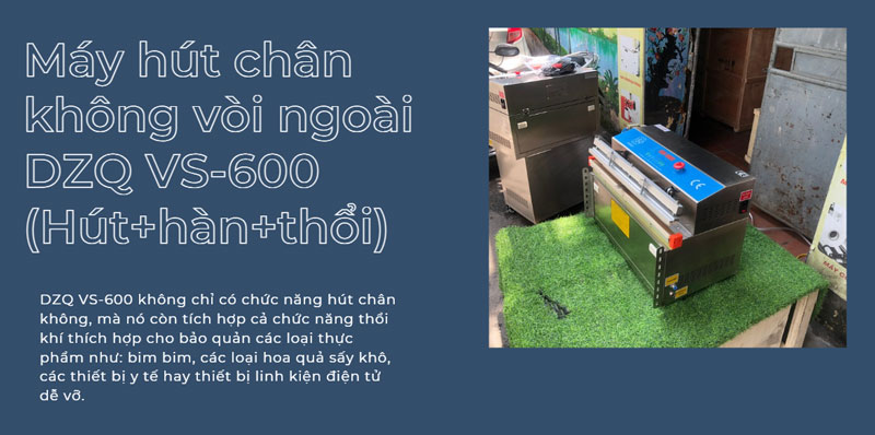Máy hút chân không vòi ngoài DZQ VS-600 (Hút+hàn+thổi)