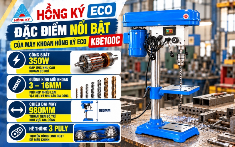 Đặc điểm nổi bật của máy khoan Hồng Ký Eco KBE100C
