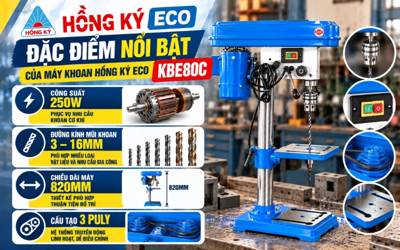 Đặc điểm nổi bật của máy khoan Hồng Ký Eco KBE80C