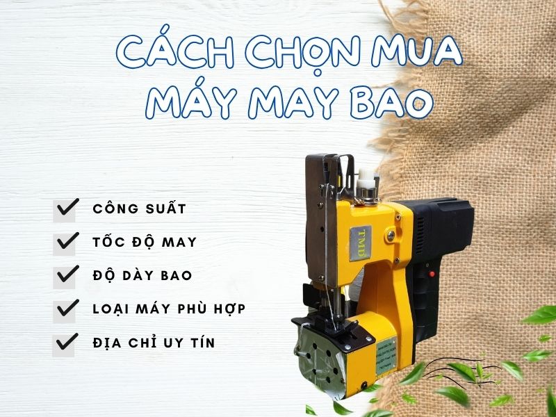 Chọn mua máy may bao cầm tay như thế nào?