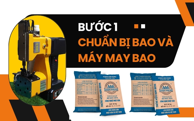 Bước 1: chuẩn bị bao và máy may bao bì